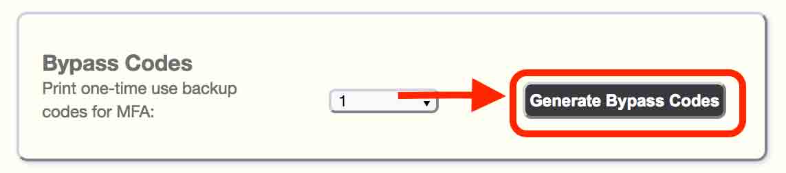 Click Generate Bypass Codes next to the Print Bypass Codes drop-down menu 